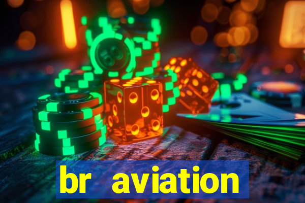 br aviation trabalhe conosco